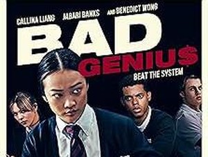Sinopsis Film Bad Genius Lengkap dengan Daftar Pemainnya