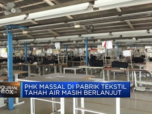 Video: PHK Massal di Pabrik Tekstil RI Masih Berlanjut