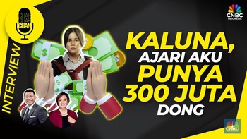 Kaluna, Ajari Aku Punya 300 Juta Dong!