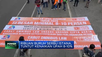 Video: Ribuan Buruh Serbu Istana, Tuntut Kenaikan Upah 8-10%