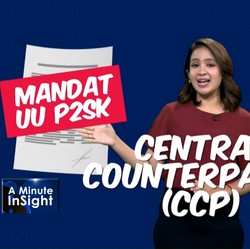 Video: Central Counterparty (CCP) Telah Terbentuk, Ini Manfaatnya!