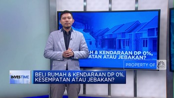 Video: Beli Rumah & Kendaraan Pakai DP 0%, Simak Tipsnya!