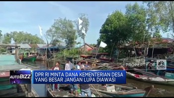 Video: DPR RI Minta Kementerian Desa Awasi Dana Besar