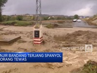 Video: Banjir Bandang Terjang Spanyol 95 Orang Tewas