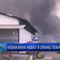 Video: Kebakaran Pabrik Minyak di Bekasi, 9 Orang Tewas