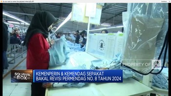 Video: Kemenperin & Kemendag Sepakat Revisi Permendag No. 8 Tahun 2024