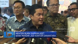 Video: Menteri BUMN Siapkan Aset Bank Mandiri Jadi Kantor Danantara
