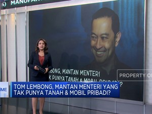 Video: Tom Lembong, Mantan Menteri Tak Punya Tanah & Mobil Pribadi?