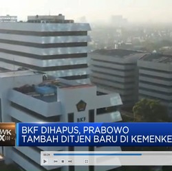 Video: BKF Dihapus, Prabowo Tambah Ditjen Baru di Kemenkeu