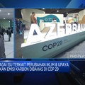 Video: Hadir di COP 29 Azerbaijan, Indonesia Bawa Misi Ini