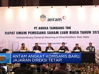 Video: Antam Angkat Komisaris Baru, Jajaran Direksi Tetap!