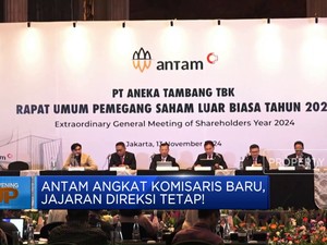  Antam Angkat Komisaris Baru, Jajaran Direksi Tetap!