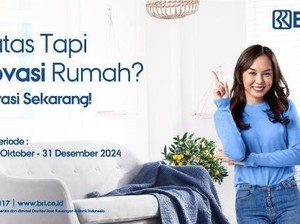 Renovasi Tersendat Biaya? Manfaatkan KPR BRI, Suku Bunga Mulai 2,29%