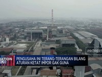 Video: Pengusaha Ini Sebut Aturan Ketat Impor Gak Guna