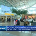 Video: Update Dampak Erupsi Gunung Lewotobi Laki-laki ke Bandara Bali