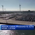 Video: Rekor! China Produksi 10 Juta Mobil Listrik
