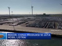 Video: Rekor! China Produksi 10 Juta Mobil Listrik