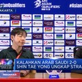 Video: Kalahkan Arab Saudi 2-0, Shin Tae Yong Ungkap Strategi