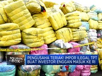 Video: Pengusaha Teriak! Impor Ilegal TPT Rugikan Negara!