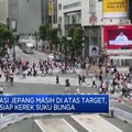 Video: Inflasi Jepang Masih di Atas Target, BOJ Siap Kerek Suku Bunga
