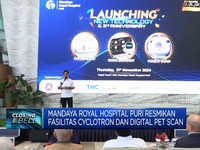 RS Mandaya Royal Puri Resmikan Fasilitas Cyclotron & Digital PET Scan