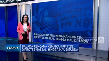Video: Balada Kenaikan PPN 12%, Diprotes Massal, Hingga Mau Ditunda