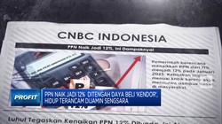 Video: Hidup Makin Terancam, PPN Naik di tengah Daya Beli 'Kendor'