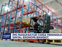 Video: PMI Manufaktur China Meningkat 51,5, Sinyal Ekonomi Bangkit