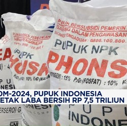 Video: 10M - 2024, Pupuk Indonesia Cetak Laba Bersih Rp 7,5 Triliun