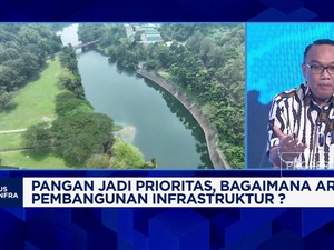 Video: Arah Pembangunan Infrastruktur Saat Pangan Jadi Prioritas