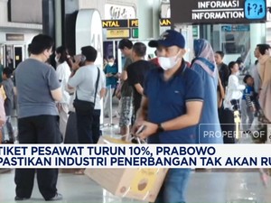 Video: Harga Tiket Pesawat Turun 10%, Prabowo Jamin Industri Tak Rugi