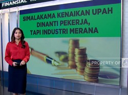 Video: Simalakama Kenaikan Upah! Dinanti Pekerja, Tapi Industri Merana