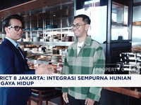 Video: District 8 Jakarta, Integrasi Sempurna Hunian & Gaya Hidup