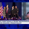 Video: Hantu Tarif Trump Gentayangan, Perang Dagang 2 Dimulai?