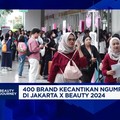 Video: 400 Brand Kecantikan Kumpul di Jakarta X Beauty 2024