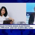 Video: Menakar Potensi bisnis Elektronik Saat PPN Jadi 12%