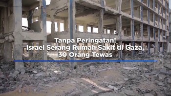 Video: Tanpa Peringatan! Israel Serang Rumah Sakit di Gaza, 30 Tewas