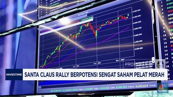 Video: Santa Claus Rally Berpotensi Sengat Saham Pelat Merah