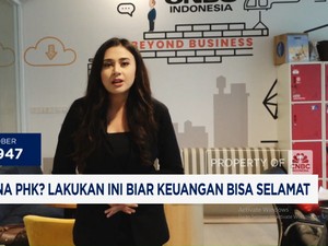 Video: Terkena PHK? Lakukan Ini Biar Keuangan Bisa Selamat