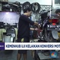 Video : Kemenhub Uji Kelaikan Konversi Motor Bensin Jadi Listrik