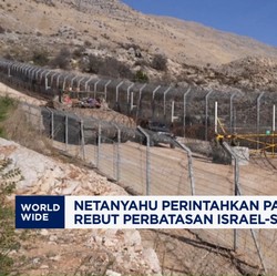 Video: Netanyahu Perintahkan Pasukan Rebut Perbatasan Israel-Suriah