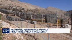Video: Netanyahu Perintahkan Pasukan Rebut Perbatasan Israel-Suriah