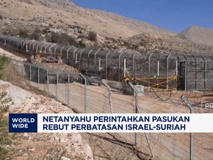  Netanyahu Perintahkan Pasukan Rebut Perbatasan Israel-Suriah