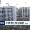 Video: DPR RI Siap Ikut Pindah ke IKN Nusantara Pada 2028
