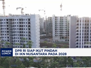 Video: DPR RI Siap Ikut Pindah ke IKN Nusantara Pada 2028