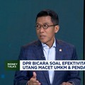 Video: DPR Bicara Urgensi Hapus Tagih Kredit Macet UMKM Era Prabowo