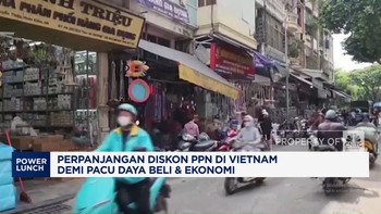 Video: Tok! Vietnam Perpanjang Diskon PPN Jadi 8% Hingga Juni 2025