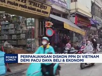 Video: Tok! Vietnam Perpanjang Diskon PPN Jadi 8% Hingga Juni 2025