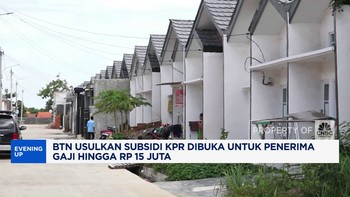 BTN Usul Subsidi KPR Dibuka Untuk Penerima Gaji Hingga Rp 15 Juta