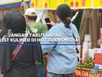 Video: Jangan Takut Lapar, Ini List Kuliner di HUT TRANSMEDIA